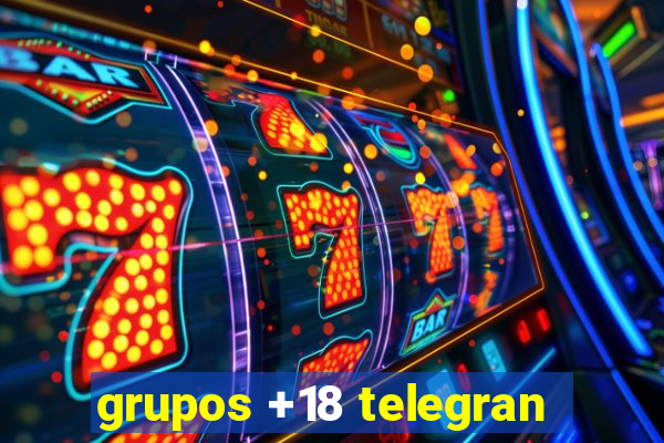 grupos +18 telegran